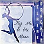 Fly Me to the Moon (In Other Words)