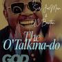 The O'Talkina'do God (feat. Sir JoeMan & UC Banton)