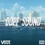 Dope Sound (Explicit)