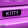 Kitty (feat. Brawwy) [Explicit]