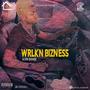 WRLKN BIZNESS (Explicit)