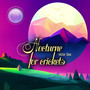 Nocturne for crickets