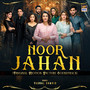 Noor Jahan (Original Motion Picture Soundtrack)