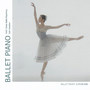 Ballet Piano Vol.3 - Classic Ballet Repertory Solo Variation