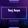 Teej Aayo