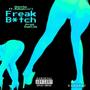 Freak ***** (feat. Babygiirl) [Explicit]