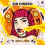 SIN DINERO (feat. JYAM)