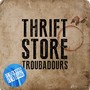 Thrift Store Troubadours (Explicit)