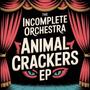 Animal Crackers EP (Explicit)