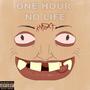 One Hour No Life (Explicit)