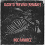 Jacinto Trevino (Remake)