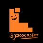 SPOOCASTER