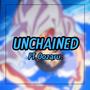 Unchained (feat. Oozaru) [Explicit]