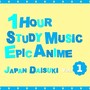 1 Hour Study Music: Epic Anime, Vol. 1