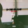 NO PAIN, NO GAIN (Explicit)