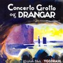 Concerto Grotto & Drangar