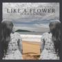 Like a flower
