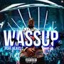 Wassup (feat. Heavy C) [Explicit]