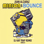 Minions Bounce (DJ Kay Trap Remix)