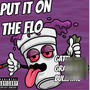 Put it on the flo (feat. BulletMo*****es) [Explicit]