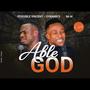 Able God (feat. Dynamics & Mr M)