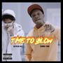 Time To Blow (Explicit)