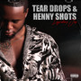 Tear Drops & Henny Shots (Explicit)