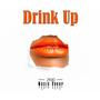 Drink Up (feat. Zo Chiggz)