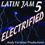 Latin Jam 5:Electrified