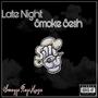 Late night smoke sesh (Explicit)