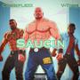 Saucin' (feat. Commplexx & V-Tone) [Explicit]