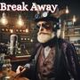 Break Away