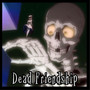 Dead Friendship (Explicit)