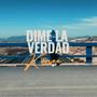 Dime la verdad (Explicit)