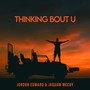 Thinking Bout U (feat. Jaquam Mccoy)