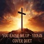 You Raise Me Up (Violin Duet Version) (Instrumental Version)