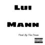 Lui Mann (Explicit)