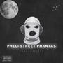 Pheli Street Phantas (Explicit)