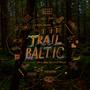 Trail Baltic (Original Documentary Soundtrack)