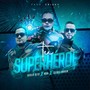 Tu Superhéroe (Explicit)