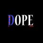 DOPE (feat. AdoubleZ) [Explicit]