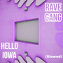 Hello Iowa (Slowed)