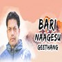 Bari Naagesu Geetang