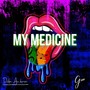 My Medicine (Explicit)