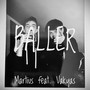 Baller (feat. Vakyas) [Explicit]