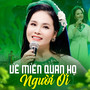 Về Miền Quan Họ Người Ơi