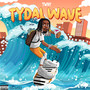 Tydal Wave (Explicit)