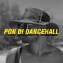 Pon Di Dancehall