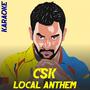 CSK Local Anthem (Instrumental)