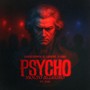 Psycho (Molto Allegro)